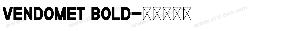 VendomeT Bold字体转换
